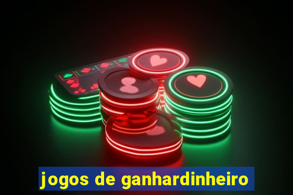 jogos de ganhardinheiro