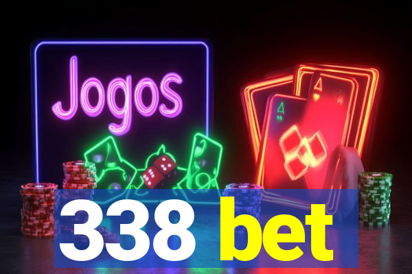 338 bet