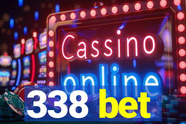 338 bet
