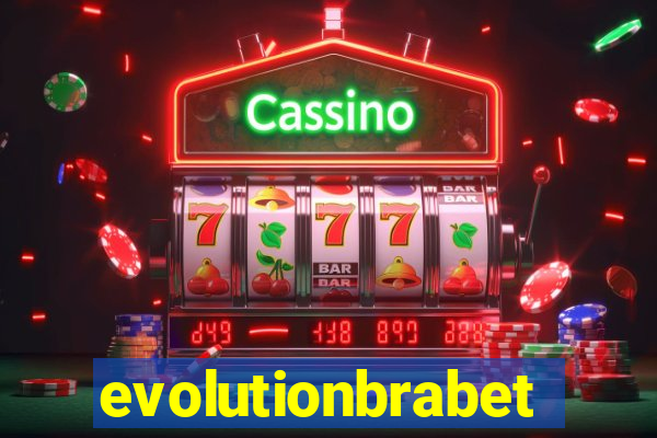 evolutionbrabet