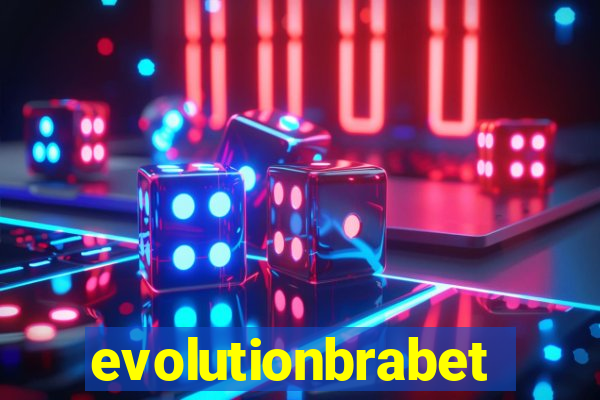 evolutionbrabet