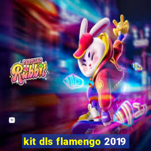kit dls flamengo 2019