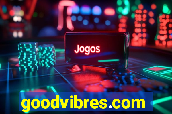 goodvibres.com