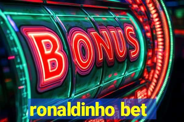 ronaldinho bet