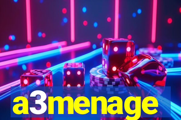 a3menage