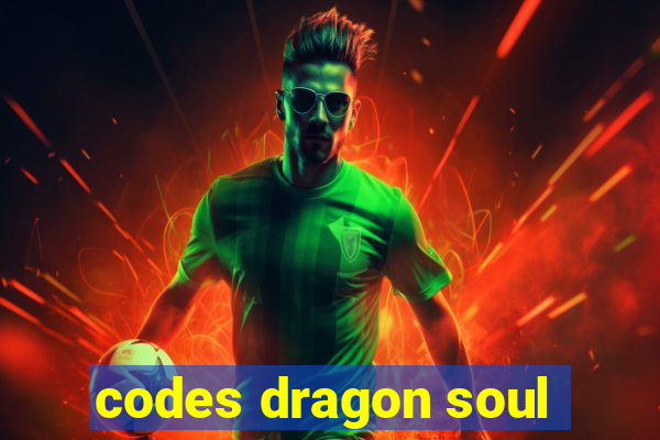 codes dragon soul
