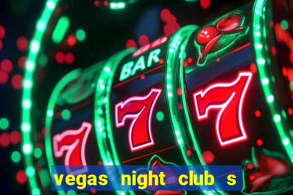 vegas night club s o louren o do sul