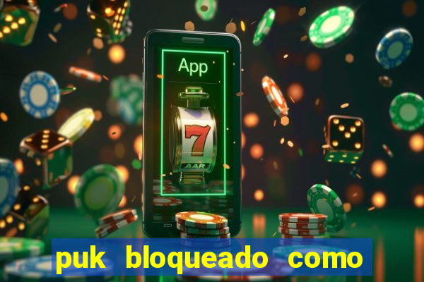 puk bloqueado como desbloquear vivo