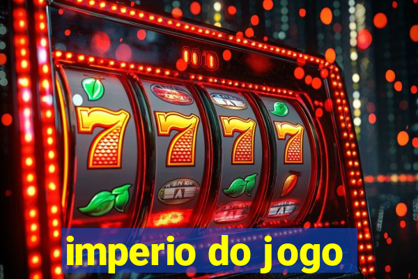 imperio do jogo