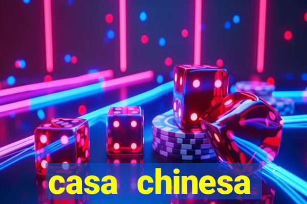 casa chinesa plataforma de jogos