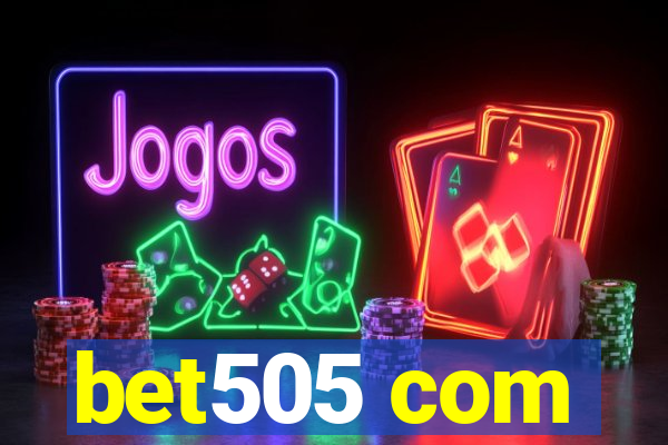 bet505 com