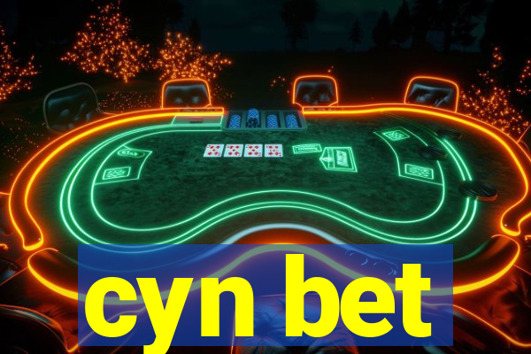 cyn bet