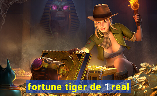 fortune tiger de 1 real