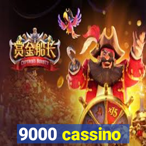 9000 cassino