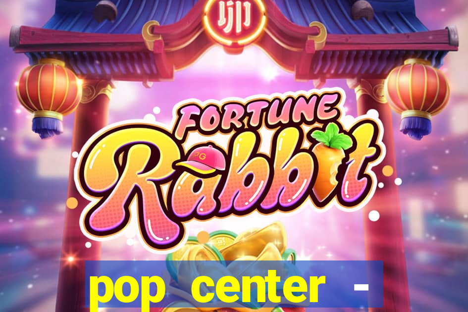 pop center - centro popular de compras