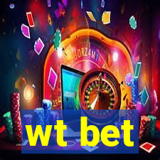wt bet