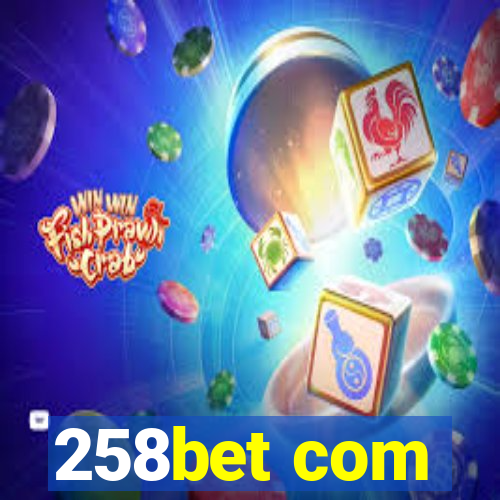 258bet com