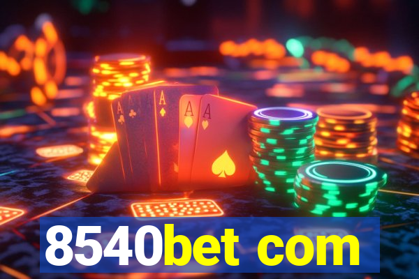 8540bet com