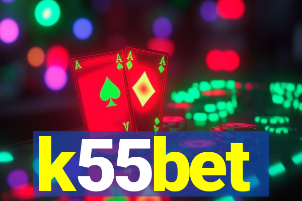 k55bet