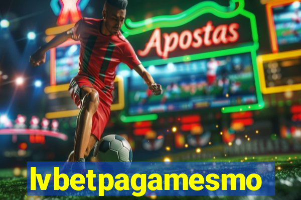 lvbetpagamesmo