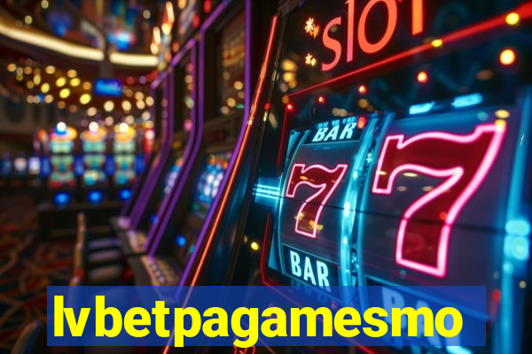 lvbetpagamesmo