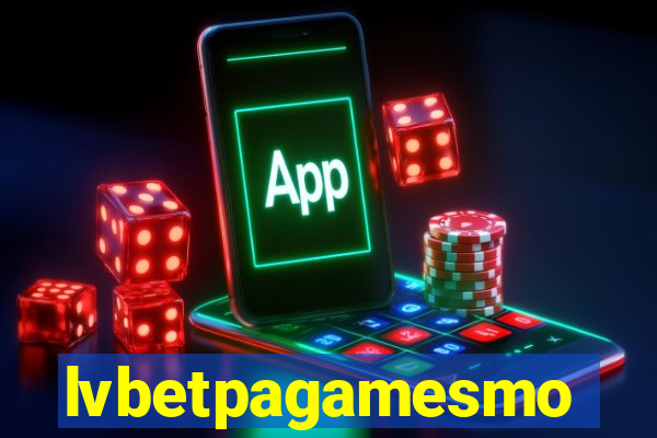 lvbetpagamesmo