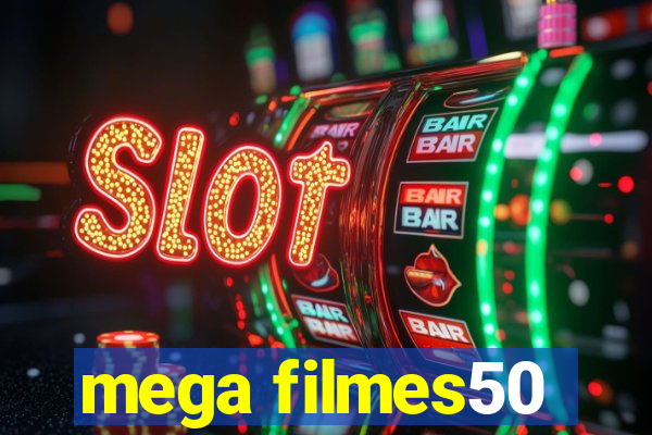 mega filmes50