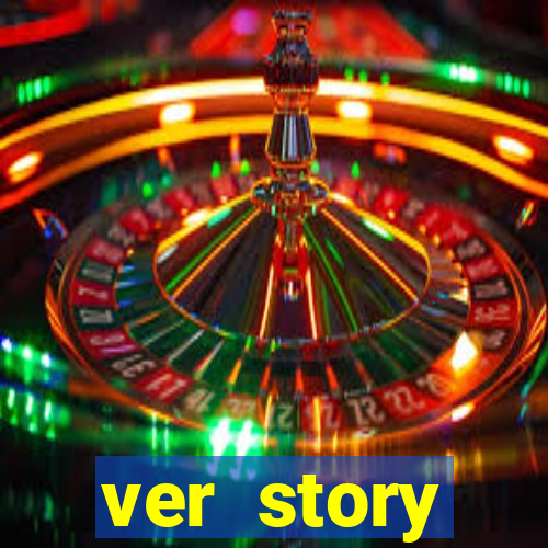 ver story anonimamente online