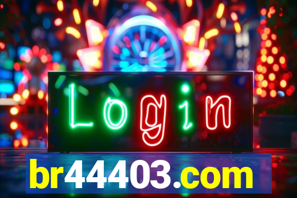 br44403.com