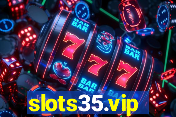 slots35.vip