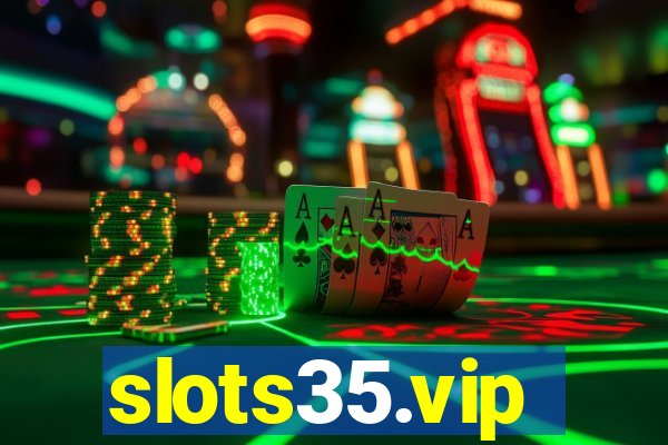 slots35.vip