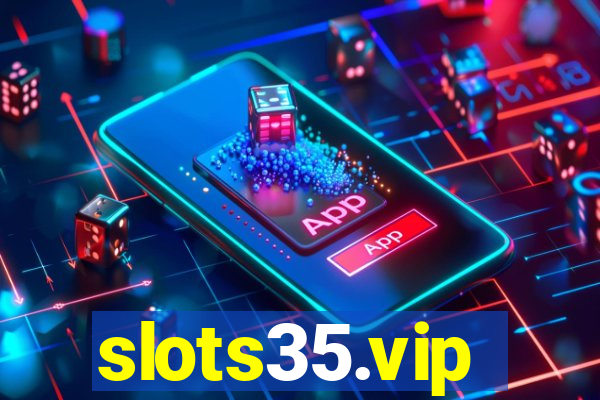 slots35.vip
