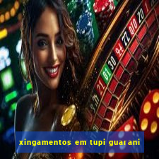 xingamentos em tupi guarani