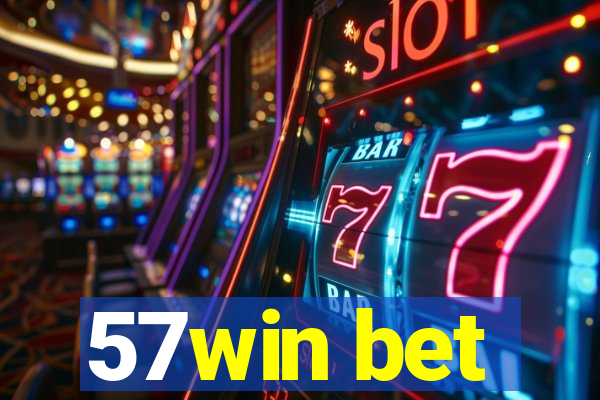 57win bet
