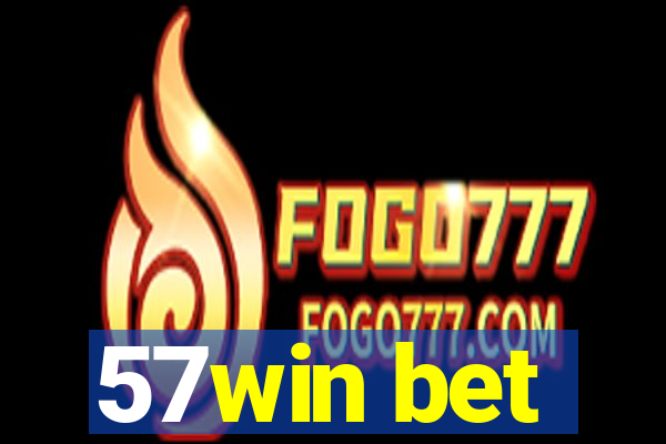 57win bet