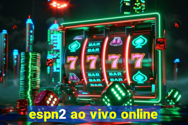 espn2 ao vivo online
