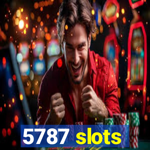 5787 slots