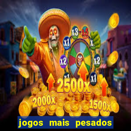 jogos mais pesados android 2024