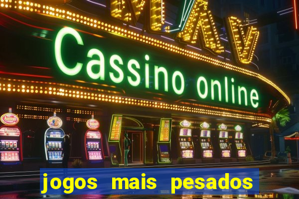 jogos mais pesados android 2024