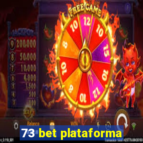 73 bet plataforma