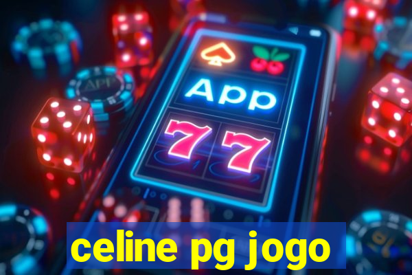 celine pg jogo