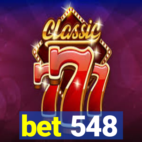bet 548