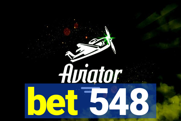 bet 548