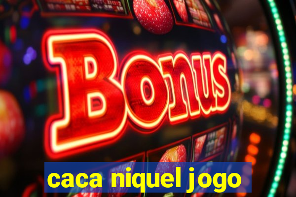 caca niquel jogo