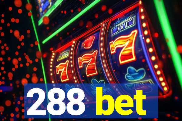 288 bet