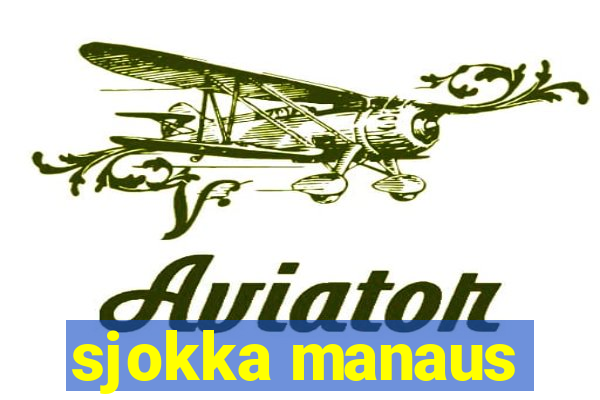 sjokka manaus