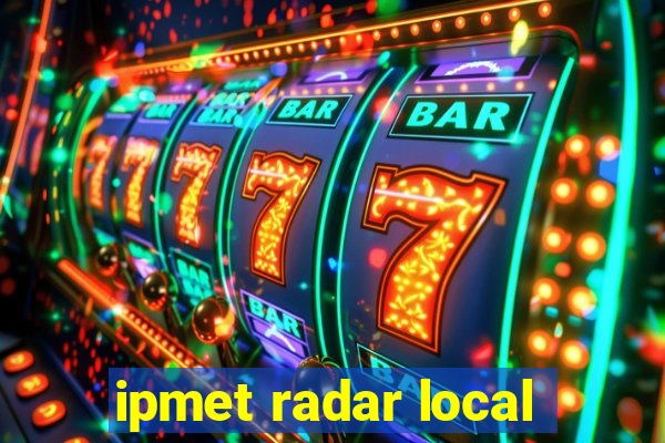 ipmet radar local