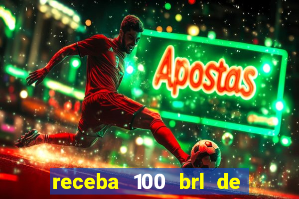 receba 100 brl de gra?a pix saque rápido