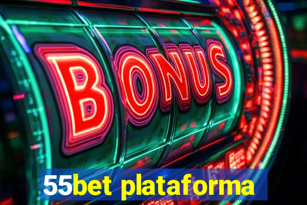 55bet plataforma