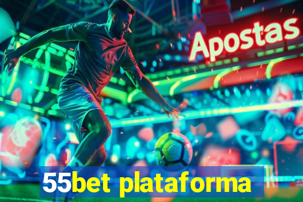 55bet plataforma